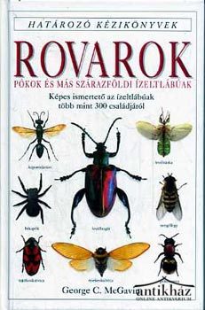 Könyv: Rovarok, pókok és más szárazföldi ízeltlábúak (Képes ismertető az ízeltlábúak több mint 300 családjáról)