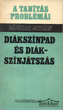 Könyv: Diákszínpad és diákszínjátszás