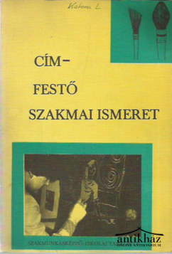 Könyv: Címfestő szakmai ismeret