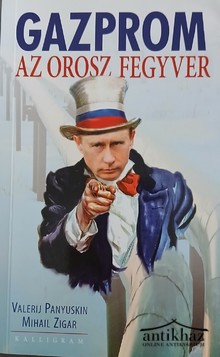 Könyv: Gazprom, az orosz fegyver