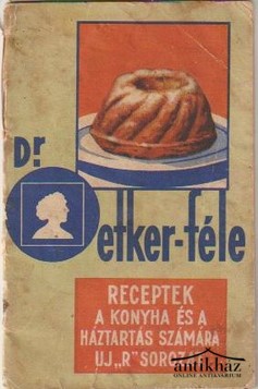 Könyv: Dr. Oetker-féle receptek a konyha és a háztartás számára. Uj 