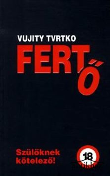 Könyv: Fertő (Szülőknek kötelező!)