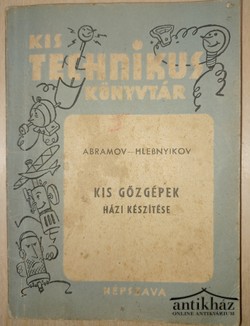 Könyv: Kis gőzgépek házi készítése