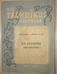 Online antikvárium: Kis gőzgépek házi készítése