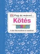 Online antikvárium: Kötés - a siker titkai kezdőknek és haladóknak 