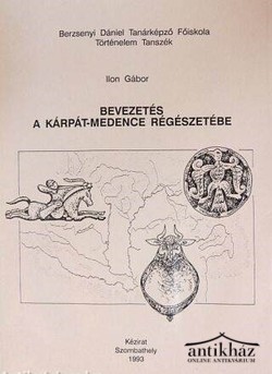 Könyv: Bevezetés a Kárpát-medence régészetébe