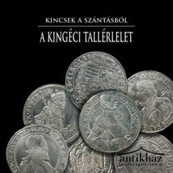 Könyv: A Hódmezővásárhely-kingéci tallérlelet