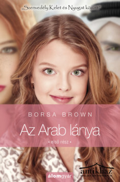 Könyv: Az Arab lánya - Első rész (Arab 3.)