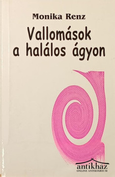 Könyv: Vallomások a halálos ágyon