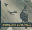 Online antikvárium: Vadmadárból - vadászmadár