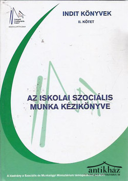 Könyv: Az iskolai szociális munka kézikönyve