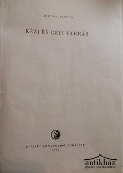 Könyv: Kézi és gépi varrás