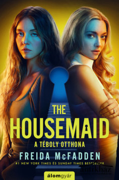 Könyv: A téboly otthona (The Housemaid) (Filmes borítóval)