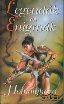 Könyv: Homályhozó (Legendák és enigmák 8.)