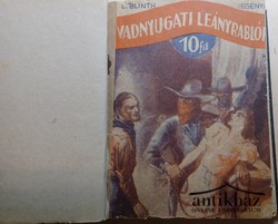 Könyv: Vadnyugati leányrablók + A napernyős cowboy + Az áruló nyomában + Ezer lyukas dollár + Tom Jersey eltűnik
