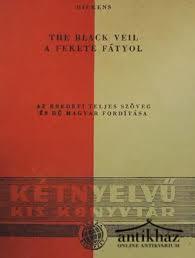 Könyv: A fekete fátyol (The Black Veil) (Angol-magyar kétnyelvű)