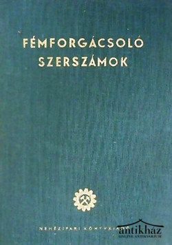 Könyv: Fémforgácsoló szerszámok