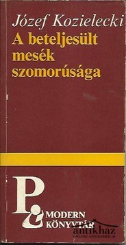 Könyv: A beteljesült mesék szomorúsága