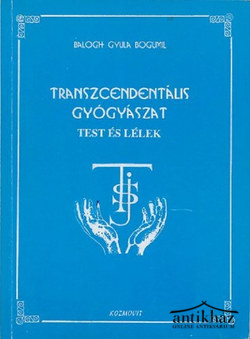 Könyv: Transzcendentális gyógyászat - Test és lélek