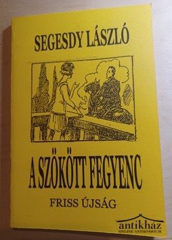 Könyv: A szökött fegyenc