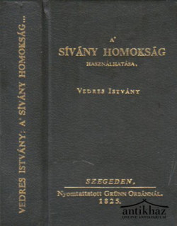 Könyv: A' sívány homokság használhatása (minikönyv)