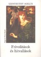 Online antikvárium: Frivolitások és hitvallások