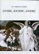 Online antikvárium: Gyere, kicsim!... Gyere!