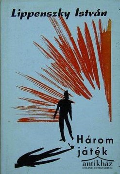 Könyv: Három játék (Dedikált!)
