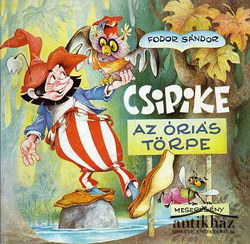Könyv: Csipike az óriás törpe