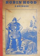 Online antikvárium: Robin Hood a bujdosó (Sebők Imre rajzaival)