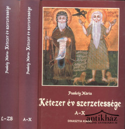 Könyv: Kétezer év szerzetessége I-II.