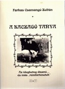Online antikvárium: A kaczagó tanya (Az idegbeteg disznó..., és más 