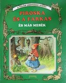 Online antikvárium: Piroska és a farkas és más mesék