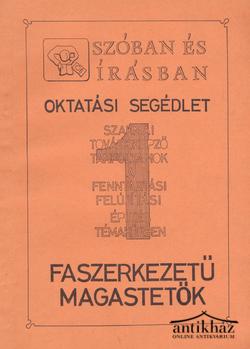 Könyv: Faszerkezetű magastetők