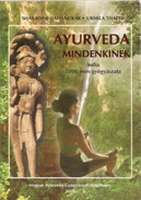 Online antikvárium: Ayurveda mindenkinek (India 5000 éves gyógyászata)