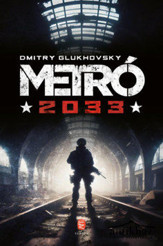 Könyv: Metró 2033