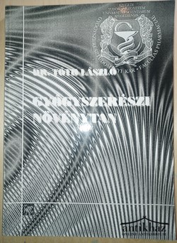 Könyv: Gyógyszerészi növénytan
