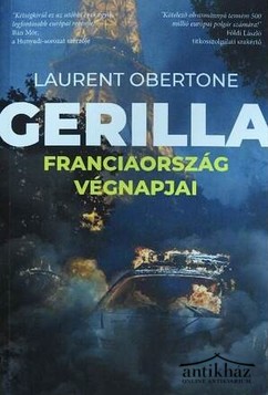 Könyv: Gerilla - Franciaország végnapjai