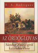 Online antikvárium: Az ördöglovas (Sándor Móric gróf kalandos élete) (Dedikált!)