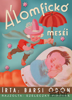 Könyv: Álomfickó meséi (Dedikált!)