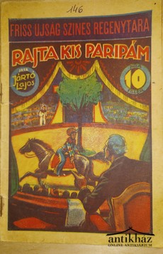 Könyv: Rajta kis paripám
