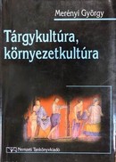 Online antikvárium: Tárgykultúra, környezetkultúra