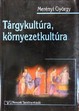 Online antikvárium: Tárgykultúra, környezetkultúra