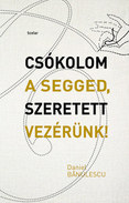 Online antikvárium: Csókolom a segged, Szeretett Vezérünk!