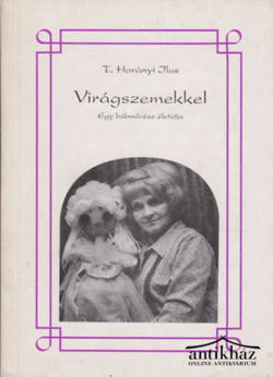 Könyv: Virágszemekkel - Egy bábművész életútja (Dedikált!)