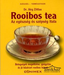 Könyv: Rooibos tea - Az egészség és szépség itala