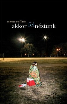 Könyv: Akkor felnéztünk