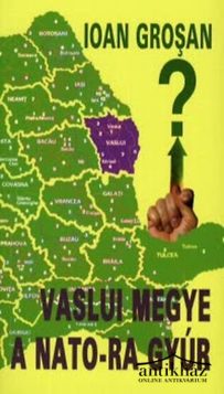Könyv: Vaslui Megye a Nato-ra gyúr