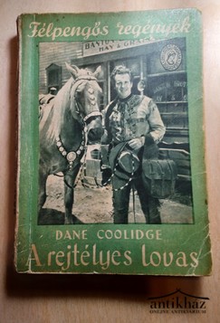Könyv: A rejtelmes lovas (Gun-Smoke)