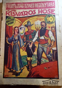 Könyv: A kisváros hőse